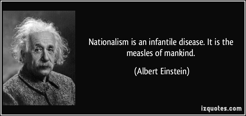 quote-nationalism-is-an-infantile-disease-it-is-the-....jpg