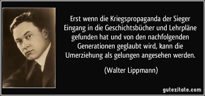 zitat-erst-wenn-die-kriegspropaganda-der-sieger-....jpg