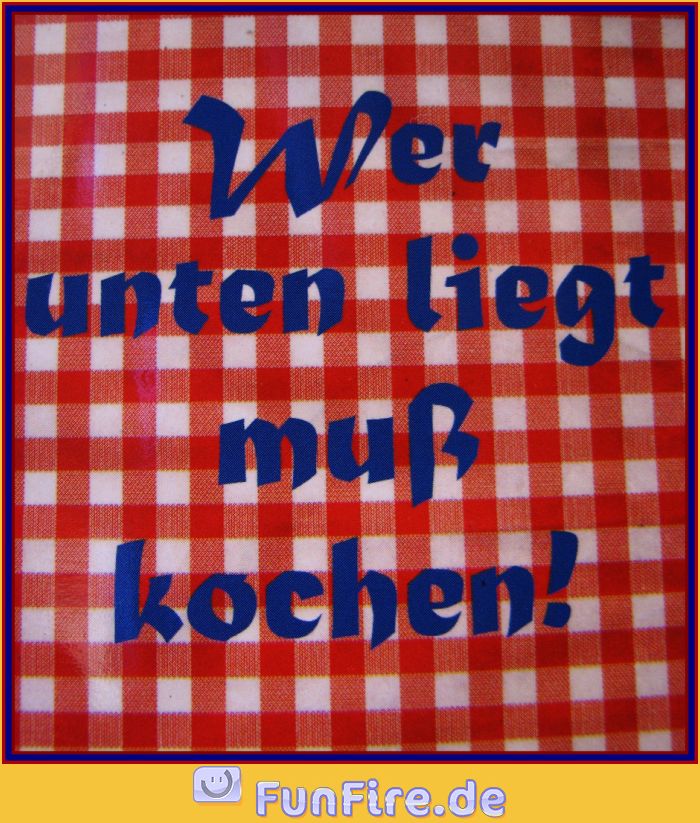 wer-unten-liegt-muss-kochen.jpg